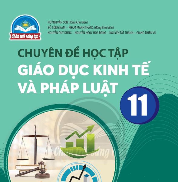 SÁCH GIÁO KHOA KTPL 11 CHUYÊN ĐỀ HỌC TẬP CHÂN TRỜI SÁNG TẠO_Miễn phí
